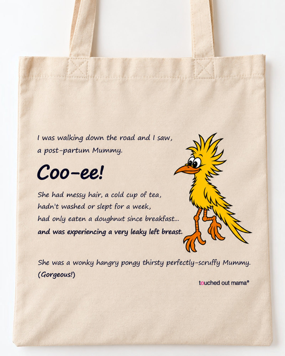 A beige recycled cotton Wonky Mummy eco tote bag featuring a yellow bird and text about a wonky, hangry, and perfectly-scruffy post-partum Mummy.